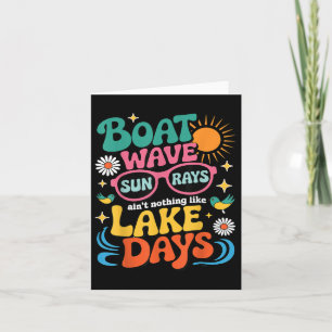 Bootswache Sonne strahlt in nichts wie Lake Days S Karte