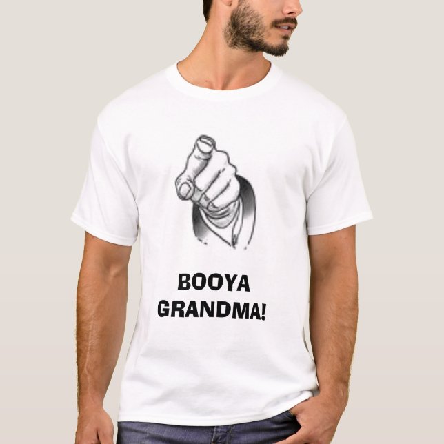 BOOYA GROSSMUTTER! T-Shirt (Vorderseite)