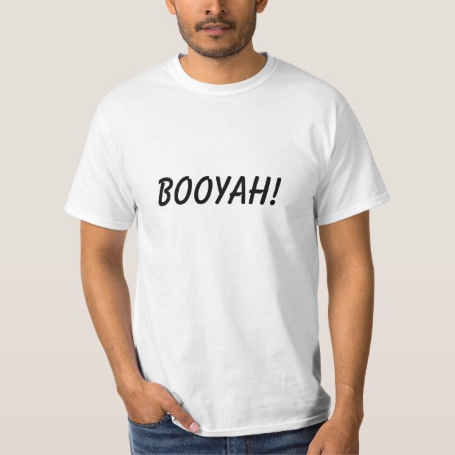 BOOYAH! T-Shirt (Vorderseite)