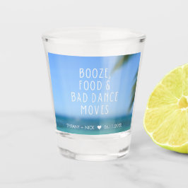 Booze Food Bad Dance Beach Wedding Gefallen Schnapsglas