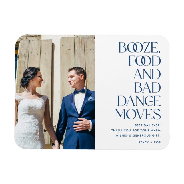 Booze Food Bad Dance Moves Wedding Danke Magnet (Horizontal)