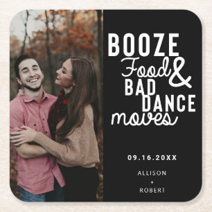 Booze Food & Bad Dance Moves Wedding Date Foto Rechteckiger Pappuntersetzer