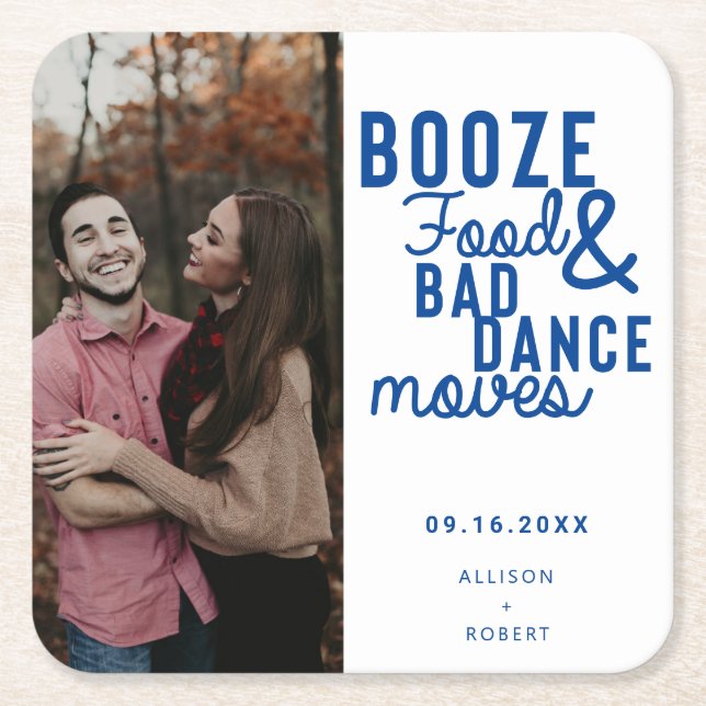 Booze Food & Bad Dance Moves Wedding Date Foto Rechteckiger Pappuntersetzer (Vorderseite)