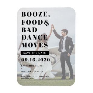 Booze Food Bad Dance Moves Wedding Save the Date Magnet