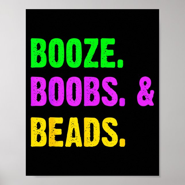 Booze S Beads Funny Mardi Gras New Orleans Festiva Poster (Vorne)