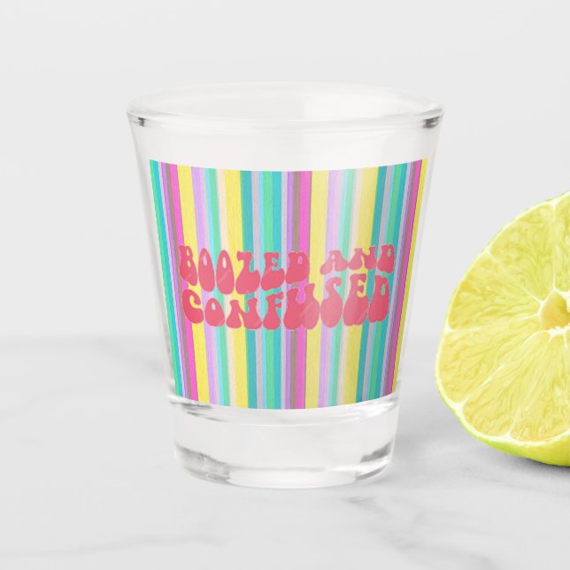 "Boozed and Confused" Shootglas Schnapsglas (Vorderseite)