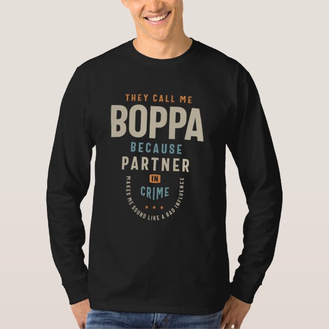 Boppa  The Not So Bad Influence Dad and Grandpa T-Shirt (Vorderseite)