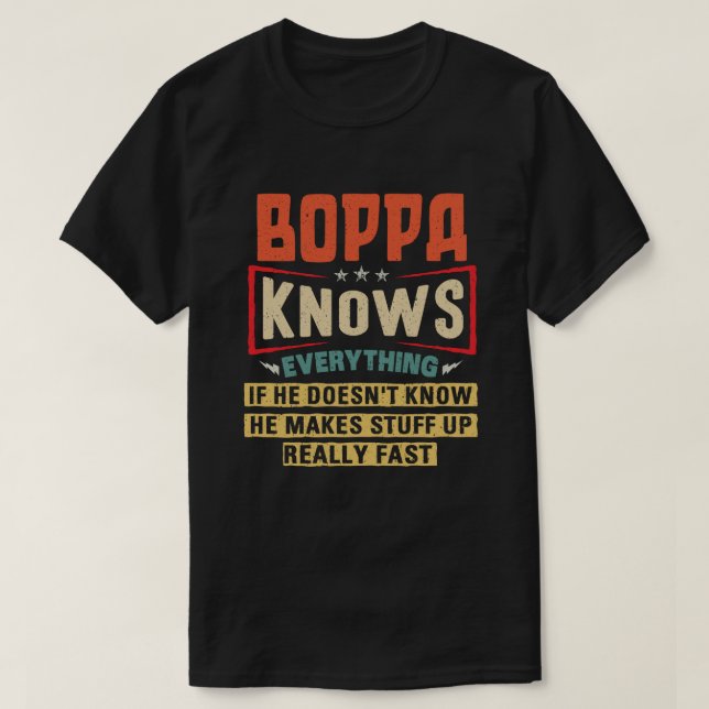 Boppa weiß alles Funny Grandpa Geschenk T-Shirt (Design vorne)