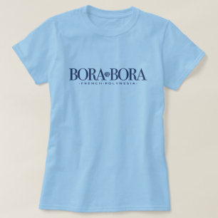Bora Bora Französisch Polynesien Tahiti T - Shirt