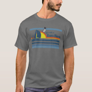 Bora Bora Gift Beach Retro Vintager 70er 80er Suns T-Shirt