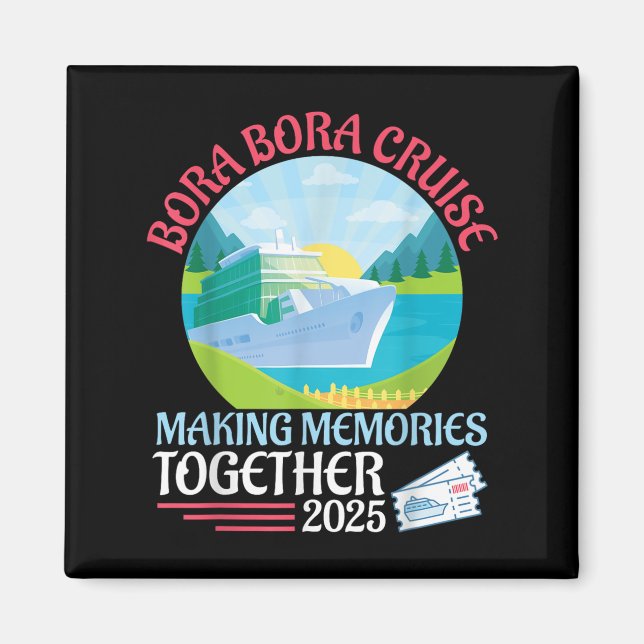 Bora Bora Kreuzfahrt Erinnerungen gemeinsam 2025 S Magnet (Vorne)