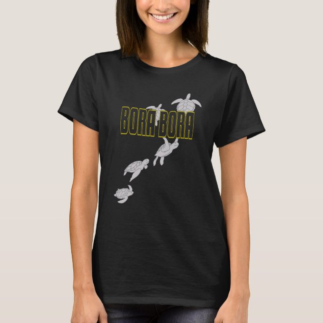 Bora Bora Sea Turtles Scuba Diving with Turtles T-Shirt (Vorderseite)