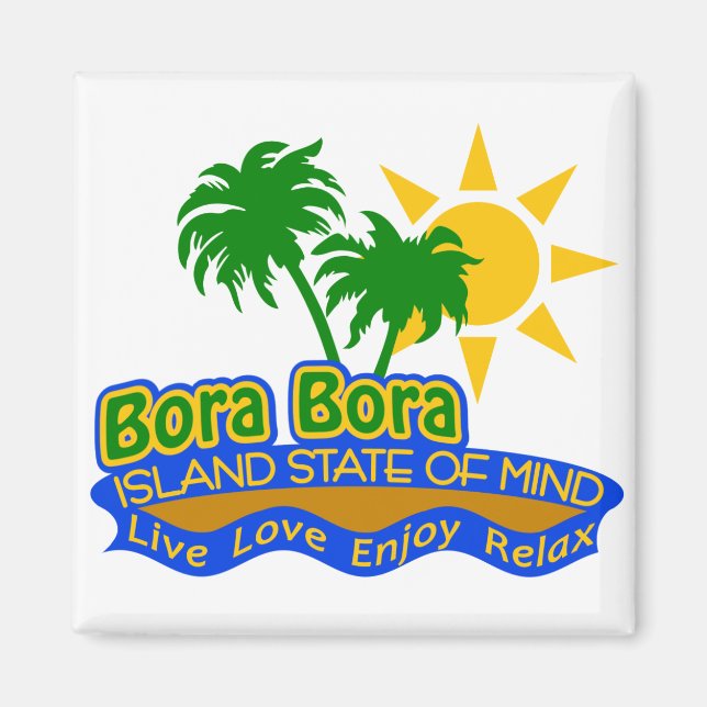 Bora Bora Staat des Mind-Magneten Magnet (Vorne)