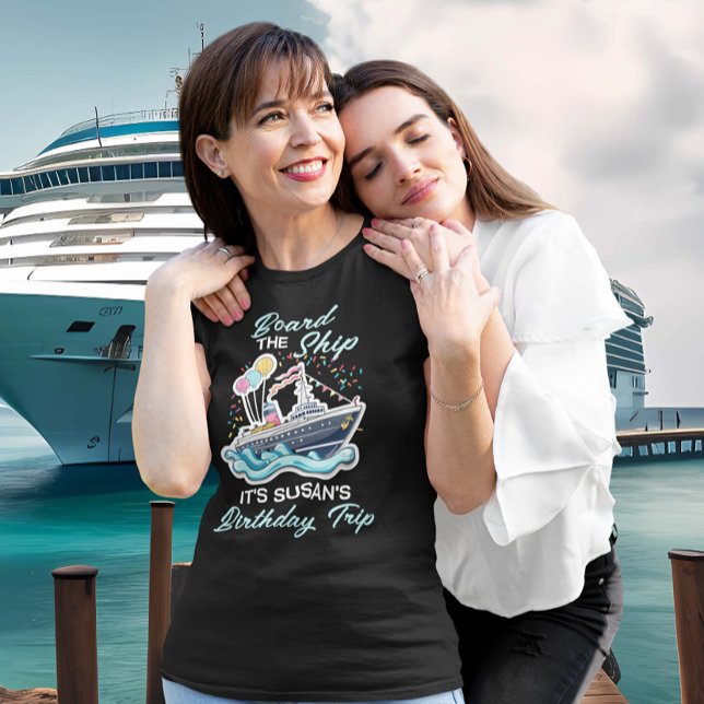 Bord des Schiffes Birthday Cruise T-Shirt (Von Creator hochgeladen)