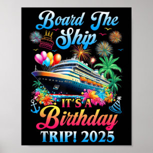 Bord des Schiffes seine A Birthday Trip 2025 Gebur Poster