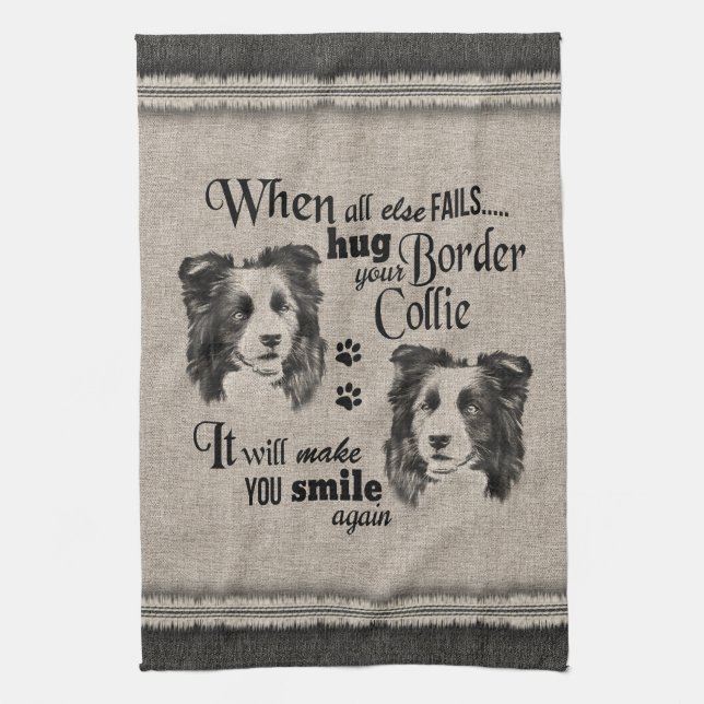 Border Collie art, wenn alles versage Zitat Geschirrtuch (Vertikal)