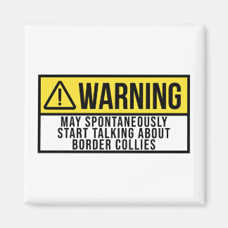 Border Collie Dog Funny Sprichwort Magnet