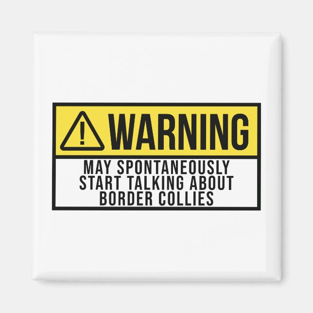 Border Collie Dog Funny Sprichwort Magnet (Vorne)