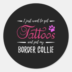 Border Collie Dog Lover Tattoo Funny Dog Mama Gesc Runder Aufkleber