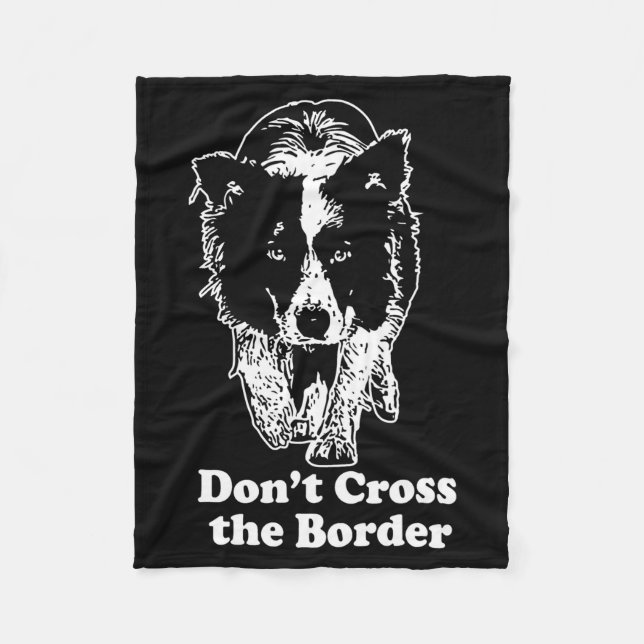 Border Collie Dont Cross The Border  Fleecedecke (Vorderseite)