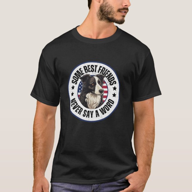 Border Collie Eigentümer Einige der besten Freunde T-Shirt (Vorderseite)