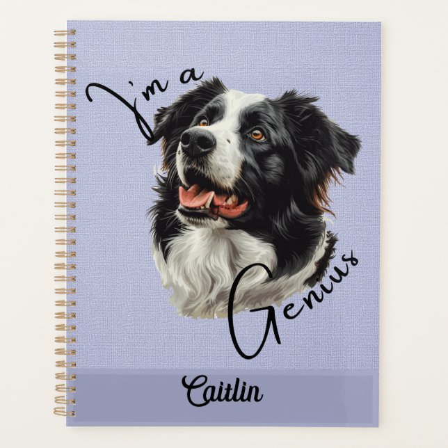 Border Collie -"I m a Genius" - Individualisierbar Planer (Vorderseite)
