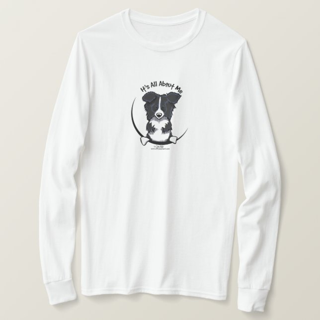 Border Collie ist alles über mich T-Shirt (Design vorne)