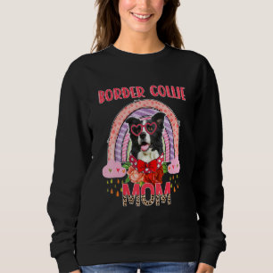 Border Collie Mama Niedlich Rainbow Rainy Dog Mutt Sweatshirt