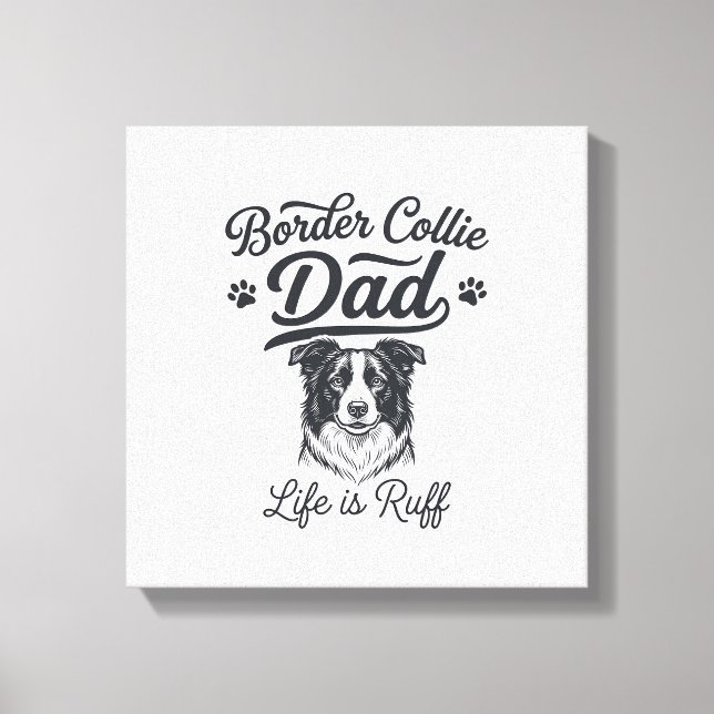 Border Collie Papa Leben ist rau Vintage-Shirt-Des Leinwanddruck (Vorderseite)