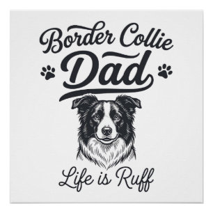 Border Collie Papa Leben ist rau Vintage-Shirt-Des Poster