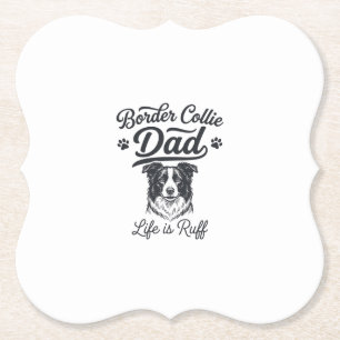 Border Collie Papa Leben ist rau Vintage-Shirt-Des Untersetzer