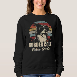 Border Collie Teamleiter Cooler Hund Sonnenbrille Sweatshirt