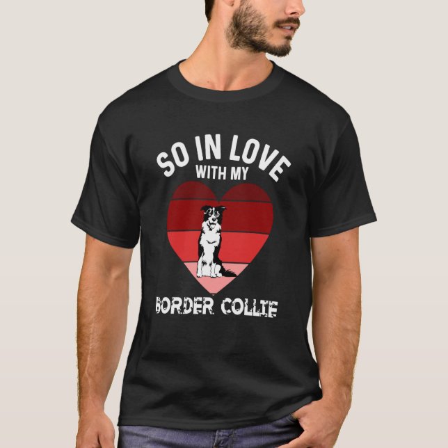 Border Collie Valentines Day For Women Border Coll T-Shirt (Vorderseite)