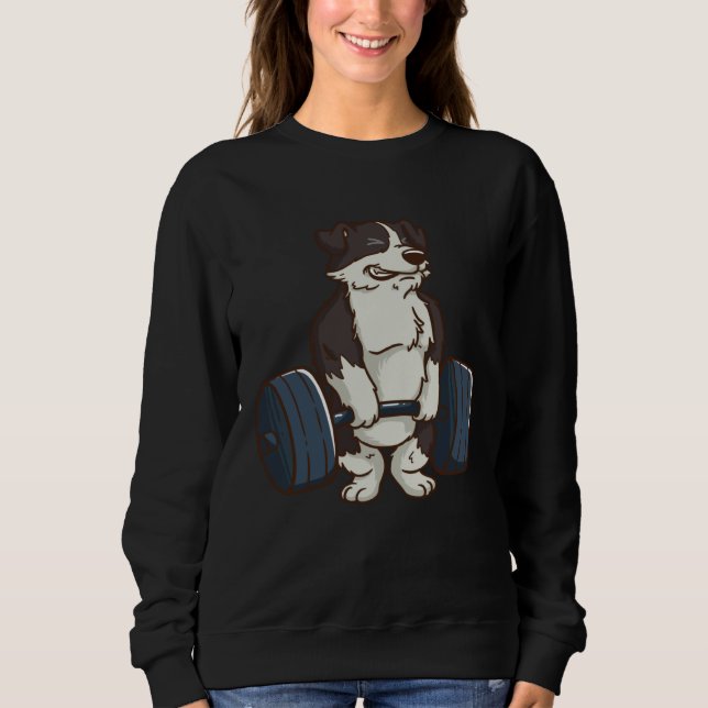 Border Collie Weightlifting Dog Gym Sweatshirt (Vorderseite)