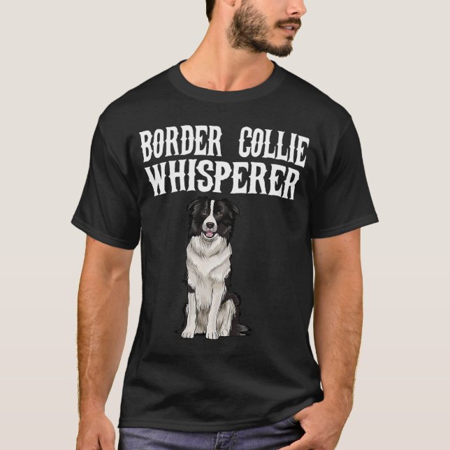 Border Collie Wisperer Dog T-Shirt (Vorderseite)