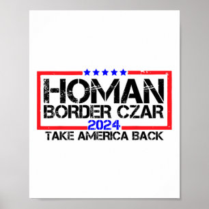 Border Czar Tom Homan Trump 47. Poster