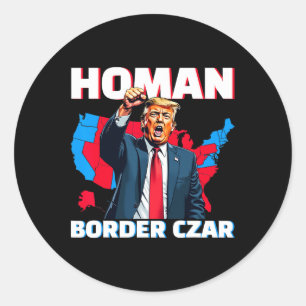 Border Czar Tom Homan Trump Präsident Wahl Mega S Runder Aufkleber