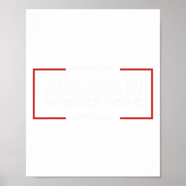 Border Czar Tom Homan Trump Präsident Wahlunterstü Poster (Vorne)