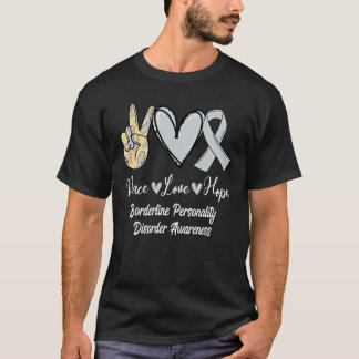 Borderline Personality Disorder Love Hope Silver R T-Shirt