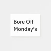"Bore Off Montag's Sarcastic Post it Notes"