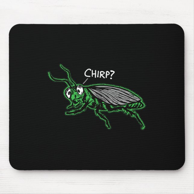 Bored Cricket Chirping chirp' Funny Boring Sarcasm Mousepad (Vorne)