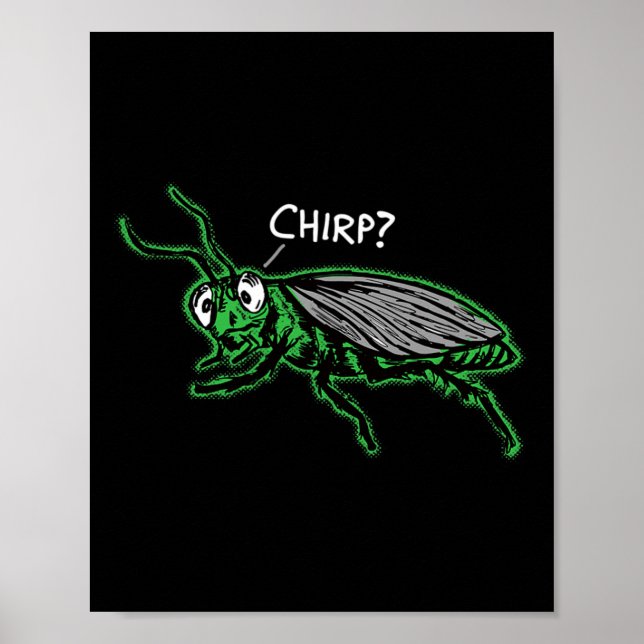 Bored Cricket Chirping chirp' Funny Boring Sarcasm Poster (Vorne)