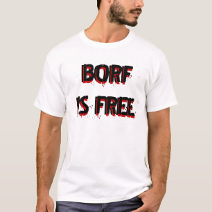 BORF IST FREI T-Shirt