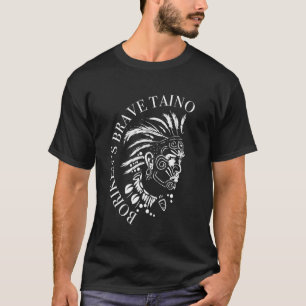 Borikens tapferer Taino-Krieger-Pride Indigenous P T-Shirt