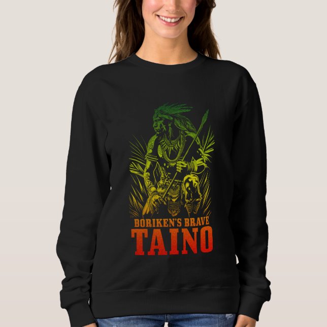 Borikens tapferer Taino-Krieger Sweatshirt (Vorderseite)