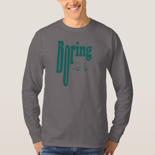 Boring T-Shirt (Vorderseite)