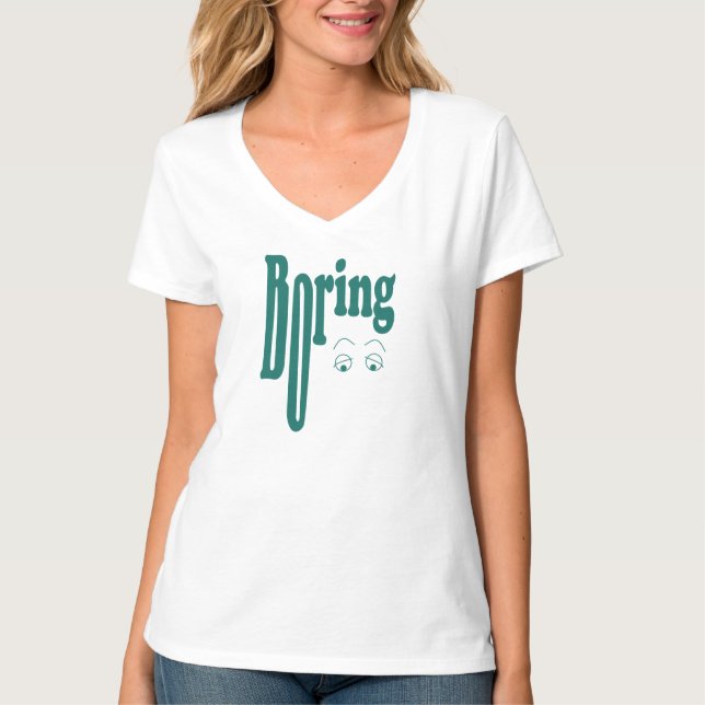Boring T-Shirt (Vorderseite)