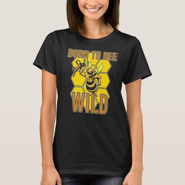 Born Bee Wild Yellow Insect Farmland Honeybee Hone T-Shirt (Vorderseite)