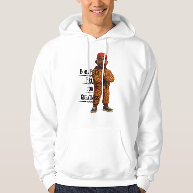 Born Bold Bred for Greatness,Afro modern,3d Hoodie (Vorderseite)