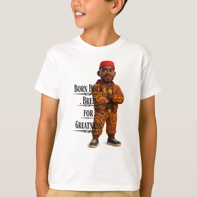 Born Bold Bred for Greatness,Afro modern,3d T-Shirt (Vorderseite)